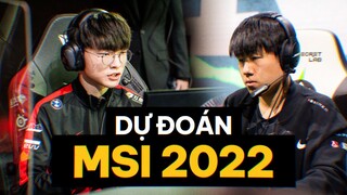 DỰ ĐOÁN KẾT QUẢ MSI 2022 | Phê Esports