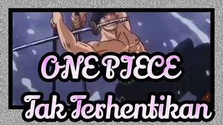 ONE PIECE | [MZ] Zoro - Tak Terhentikan