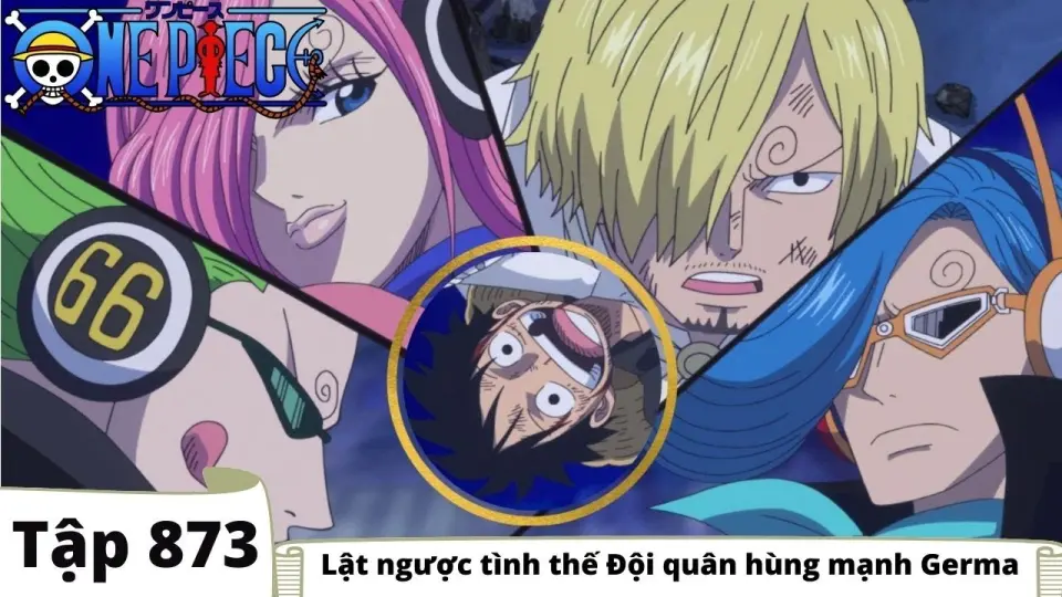 One Piece Tập 873 Lật Ngược Tinh Thế đội Quan Hung Mạnh Germa Tom Tắt Anime Bilibili