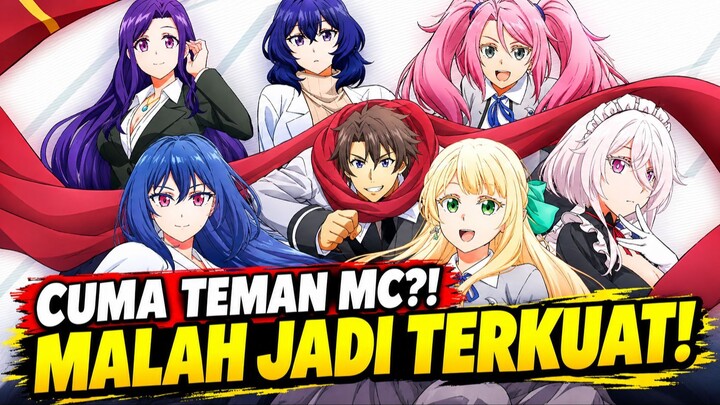 Cuma Teman MC?! Malah Jadi Terkuat! - EPS1