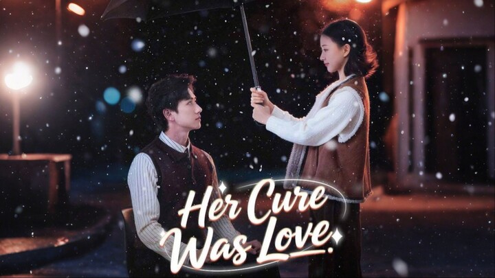 Her Cure Was Love Full Series