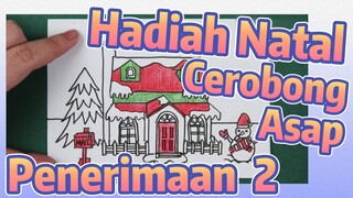 Hadiah Natal Cerobong Asap Penerimaan 2