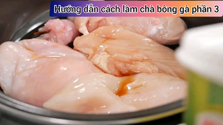 Hướng dẫn cách làm chà bông gà phần 3