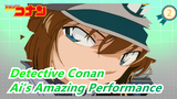 [Detective Conan] Ai's Amazing Performance Scenes_2