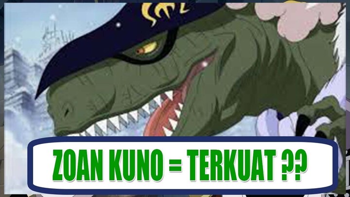 TERUNGKAP DEVIL FRUIT ZOAN  KUNO ADALAH YANG TERKUAT | TEORI ONE PIECE