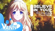 I Believe In You (Chờ Em) - AMV