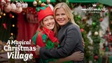 Magical Christmas Village 2022 FULL HALLMARK CHRISTMAS MOVIE