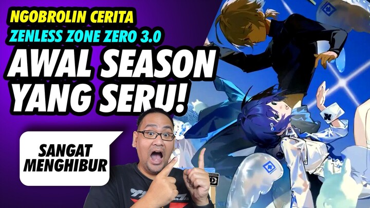 Ngobrolin Cerita Zenless Zone Zero 3.0
