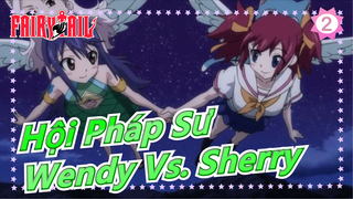 [Hội pháp sư] Hội pháp sư - Wendy Marvell VS Sherry_2