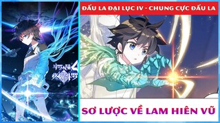 Sơ lược về Lam Hiên Vũ - Đường Vũ Hiên || Đấu La Đại Lục 4 - Chung Cực Đấu La