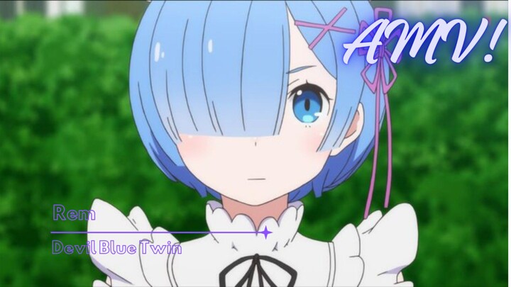 Rem | Re:Zero | AMVEDIT