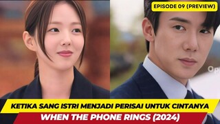 PASANGAN YANG TERJEBAK DALAM PERJODOHAN - WH3N THE PHONE RINGS SUB INDO EPISODE 09 (PREVIEW)