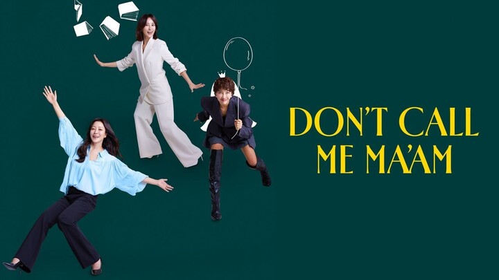 Dont Call Me Maam Eps 8 [sub indo]
