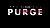 PURGE The First