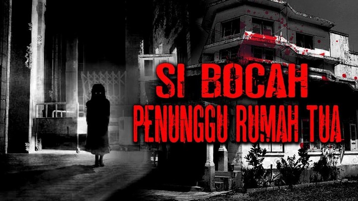 DEMDAM BOCAH YANG DI BUNUH KAKEKNYA [ SI BOCAH PENUNGGU RUMAH TUA ] FULL