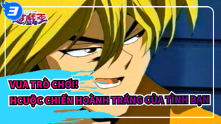 Vua trò chơi!
HCuộc chiến Hoành tráng của tình bạn_3