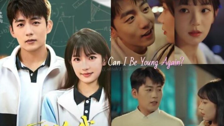 Can I Be Young Again? | Could You Grant Me the Chance to Be Young Again 可否许我再少年