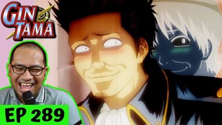 KONDO'S SMILE IS PRICELESS!!!🤣 | Gintama Episode 289 [REACTION]