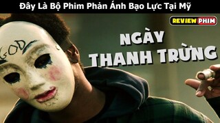 [Review Phim] Ngày Thanh Trừng | Đây Là Bộ Phim Phản Ánh Bạo Lực Tại Mỹ | Cu Sút Review | Netflix