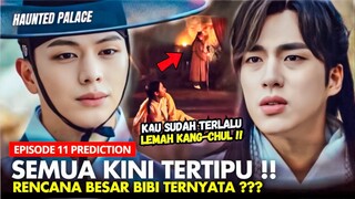 The Haunted Palace Episode 11 Preview & Prediction | Alasan Bibi Menculik Yeori Ternyata ⁉️