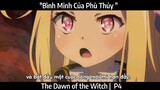 "Bình Minh Của Phù Thủy " | The Dawn of the Witch | P4