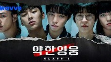 Week Hero Class 1 Eps 08 End (2022) sub indo