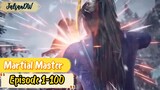 Martial Master Episode 1-100 Sub Indo