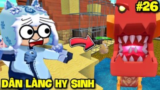 SINH TỒN VƯƠNG QUỐC SA MẠC - TẬP 26: TẤT CẢ DÂN LÀNG BỊ GIUN CÁT HẠI TRONG MINI WORLD