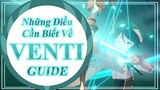 Một hướng dẫn VỪA ĐỦ về Venti - Venti Guide 2022 |  Genshin Impact