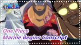 [One Piece] Marine Begins Conscript