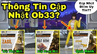 [Garena Free Fire]/Bất Ngờ Với Bản Cập Nhật Ob33 Sẽ Có Hệ Thống Điểm Uy Tín,Rò Rỉ Thông Tin Ob33 Mới