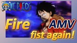 [ONE PIECE]  AMV |  Fire fist again!