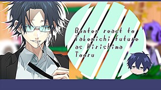 Bonten react to Takemichi future as Kirishima Tooru |Au|TokRev|HanagakiSuyuri