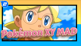 [Pokémon XY/MAD] Wish to Meet You Again_2