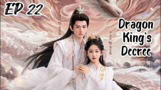 [ENG] EP 22 Dragon King's Decree
