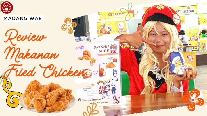 Review Makanan Fried Chicken Bersama Cosplayer Klee | Mukbang Cosplay Fried Chicken