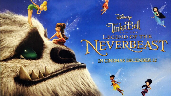 TINKER BELL & THE LEGEND OF THE NEVERBEAST - Ketika Monster Jadi Pahlawan…