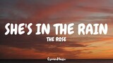 The Rose - She's In The Rain (Lyrics)