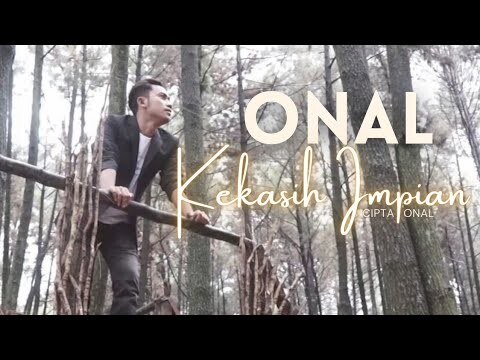 KEKASIH IMPIAN - ONAL (Official Music Video)