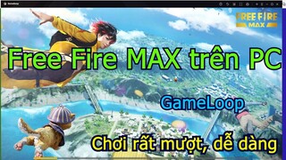 Free Fire Max PC - Cách tải và chơi FFM Garena trên máy tính/ Laptop yếu mượt nhất | GameLoop