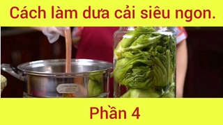 Cách làm dưa cải siêu ngon hấp dẫn phần 4