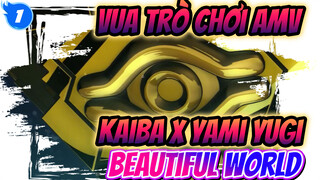 [Vua Trò Chơi AMV / Kaiba x Yami Yugi / DSOD] Beautiful World_1