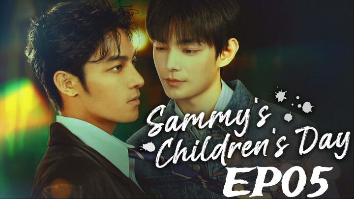 Sammy's Children's Day (2026) ‧初三的六一儿童节‧ English subtitle EP05