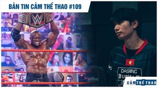 Bản tin Thể Thao #109| Sao WWE thách đấu quái thú UFC, Khởi tranh PCS 2021, Bigkoro tạm nghỉ thi đấu