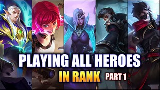 PLAYING ALL 111 HEROES IN RANKED part1 | MOBILE LEGENDS