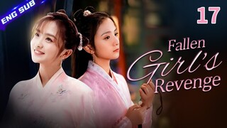 【Multi-sub】Fallen Girl's Revenge EP17 | Bi Wenjun, Li Jiaqi | CDrama Base