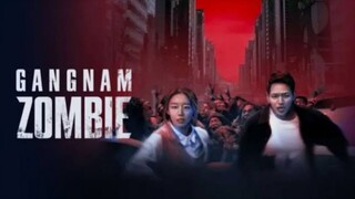 K-Movie Gangnam Zombie sub indo