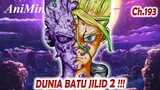 Dunia Batu Jilid 2 | Dr. Stone Chapter 193