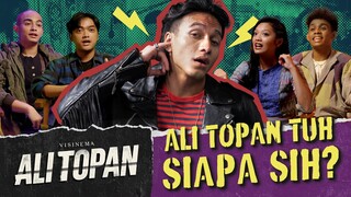 ALI TOPAN TUH SIAPA SIH? | SEDANG TAYANG DI BIOSKOP