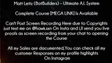 Matt Leitz (BotBuilders) Course Ultimate A.I. System download